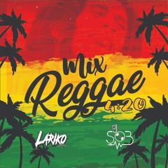 Mix Reggae 4:20 - Dj SOB Ft LARIKODJ