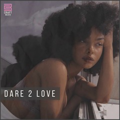 Seductive R&B Soul Type Beat | Dare 2 Love