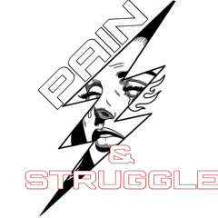 Pain & struggle