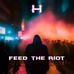 Feed The Riot - preview