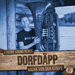 DorfDäpp (Xtreme Sound Remix)