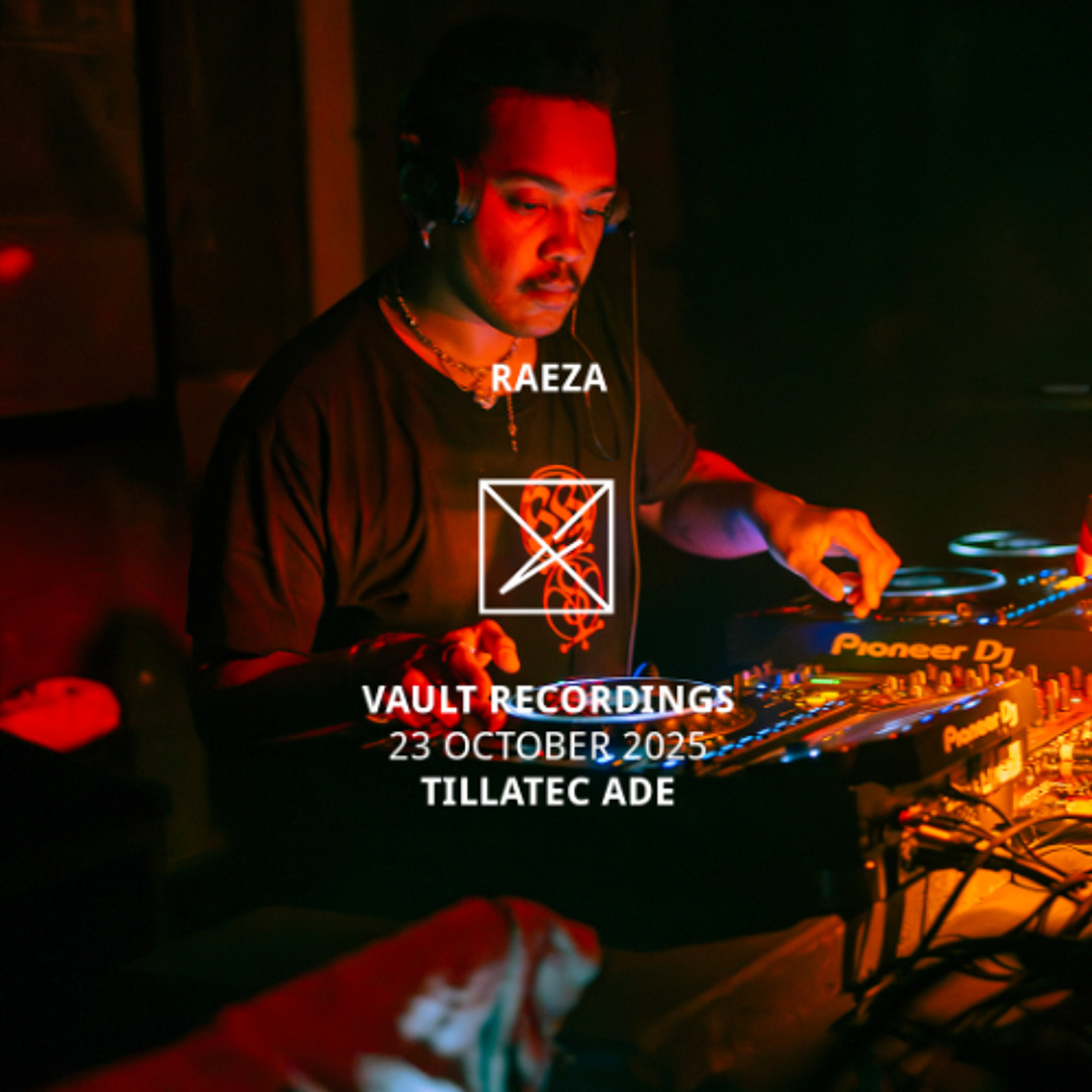 Stream Raeza | Vault Sessions ADE, TILLATEC | 23OCT 2025 by Vault ...