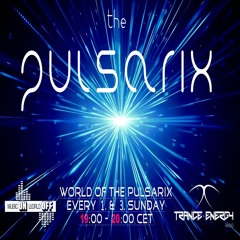 World Of The Pulsarix - (Trance Energy Radio) Show - Episode 139