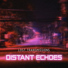 Distant Echoes
