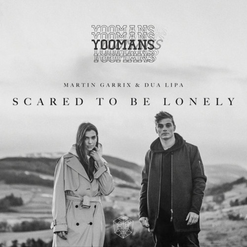 Scared To Be Lonely (YOOMANS Hard Techno Remix) (Edited Mix)