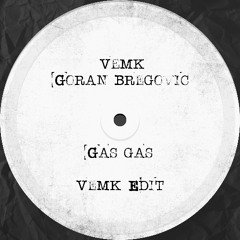 Gas gas (Vemk Edit) [FREE DOWNLOAD]
