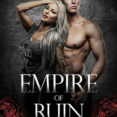 ✔PDF⚡️ Empire of Ruin (Dirty Broken Savages Book 4)