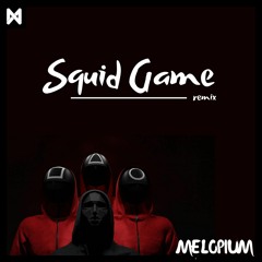 Mélopium - Squid Game Remix