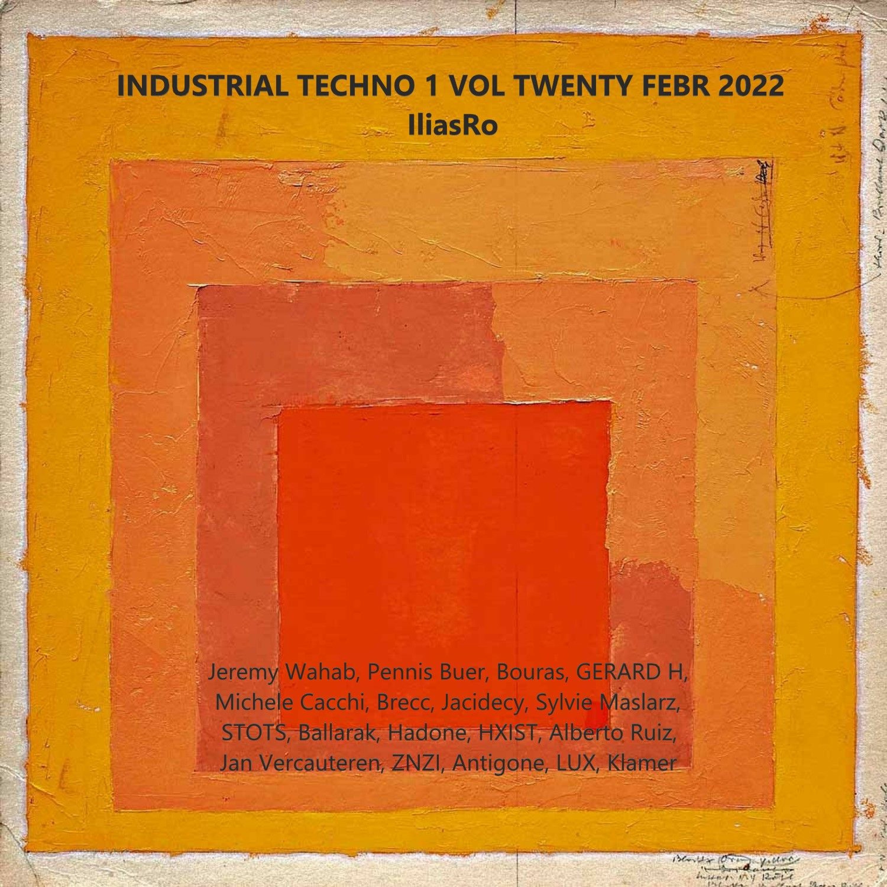 Industrial Techno 1 Vol Twenty Febr 2022 By IliasRo episode artwork
