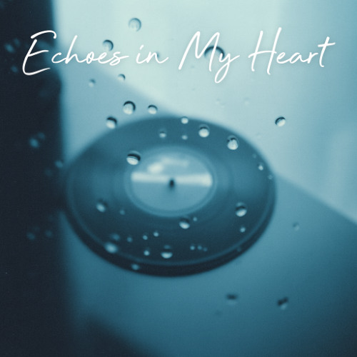 Stream Echoes in My Heart by VWK1 | Listen online for free on SoundCloud