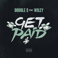 Get Paid (feat. Wiley)