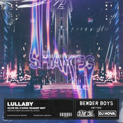 R3HAB & Mike Williams vs. JONAH - Lullaby (Olive Oil x Hova 'shakes' Edit)