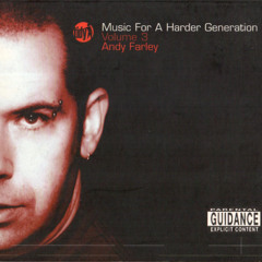 Music For A Harder Generation Vol 3 Mixed by Andy Farley - CD1 - (2004)