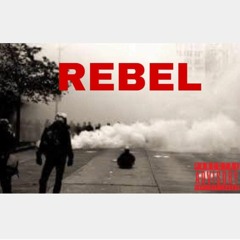 Rebel (Ft RayRay Frm Da O)