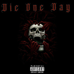 Die One Day