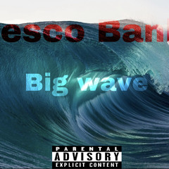 big wave