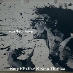 Swallow Hate ft King Thithaa