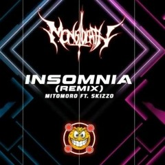 [NOISZ STΔRLIVHT] Mitomoro ft. Skizzy- Insomnia (MONSTDEATH Remix)