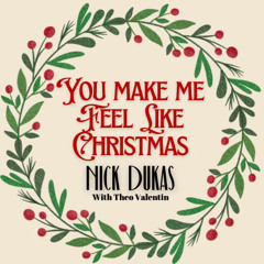 Nick Dukas : You Make Me Feel Like Christmas