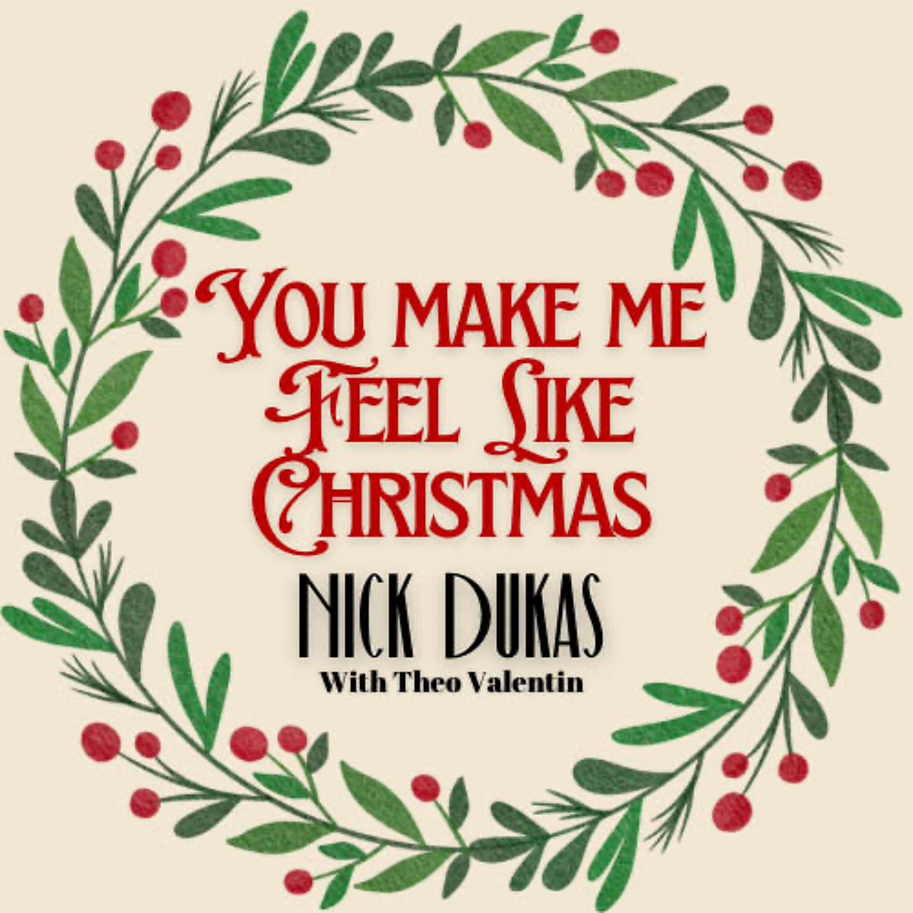 Nick Dukas : You Make Me Feel Like Christmas episode artwork