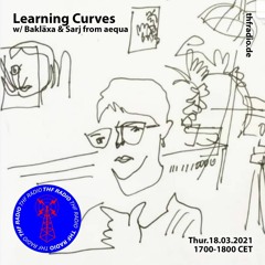 Learning Curves w/ Bakläxa & Sarj from aequa on THFRadio 18.03.21