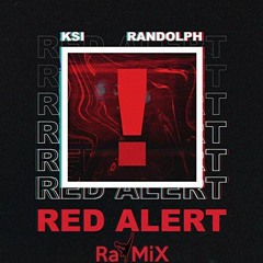 KSI & Randolph - Red Alert (RaYMiX)