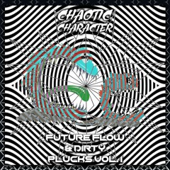 Chaotic Character - Future Flow & Dirty Plucks Vol. 1 (Free Download)