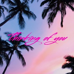 Thinking of you (freestyle)