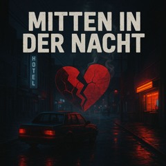 Mitten in der Nacht (Feat. PlatN)