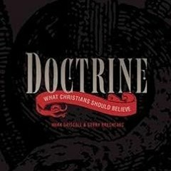 (* Doctrine: What Christians Should Believe (RE: Lit) BY: Mark Driscoll (Author),Gerry Breshear