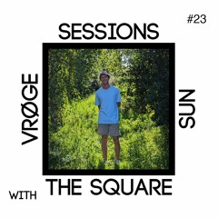 Vrøge I The Square Sun Sessions #23