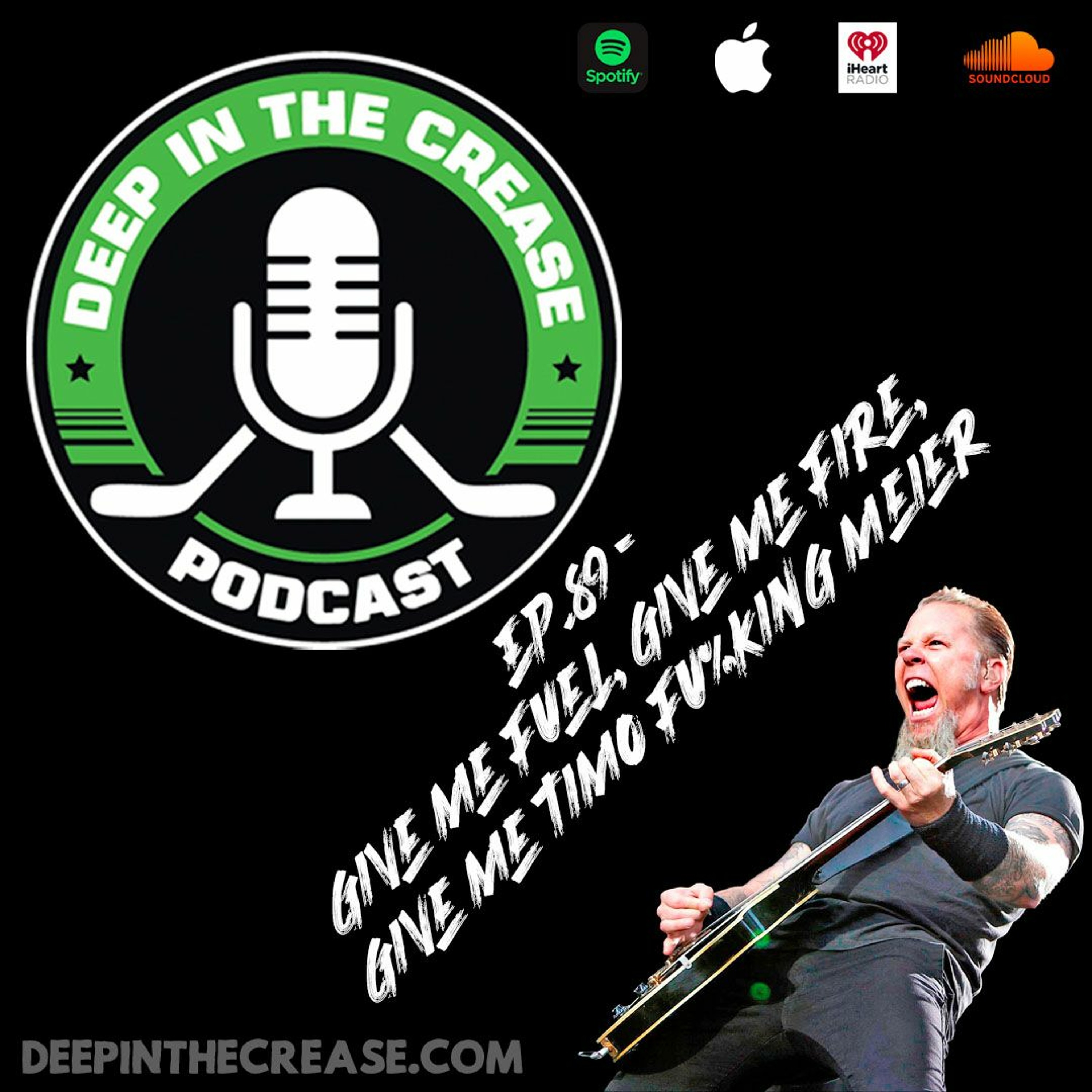 Episode 89 - Give Me Fuel, Give Me Fire, Give Me Timo Fu%king Meier Image
