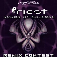 PRIEST - Sound of Science (ALIEN MANTRA Remix)