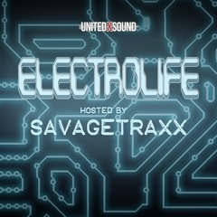 SAVAGETRAXX - ElectroLife EP04 - Feb 11, 22