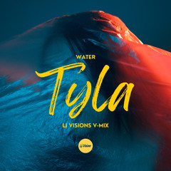 TYLA - WATER (LJ VISIONS V-MIX)