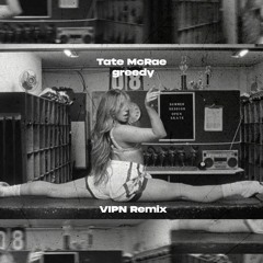 Tate McRae – ​greedy (V.I.P.N Remix)