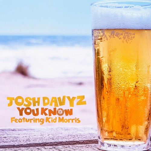 Josh DavyZ - YOU KNOW