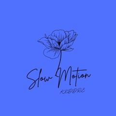 Slow Motion  (prod. Redredred)