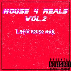 house 4 reals vol.2 (latin house mix)