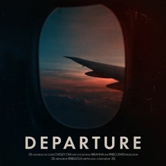 Departure (Prod. by 'Zel)