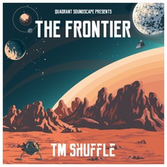 The Frontier 005 - TM Shuffle