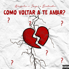 Como Voltar a te Amar (VERSÃO DEMO)
