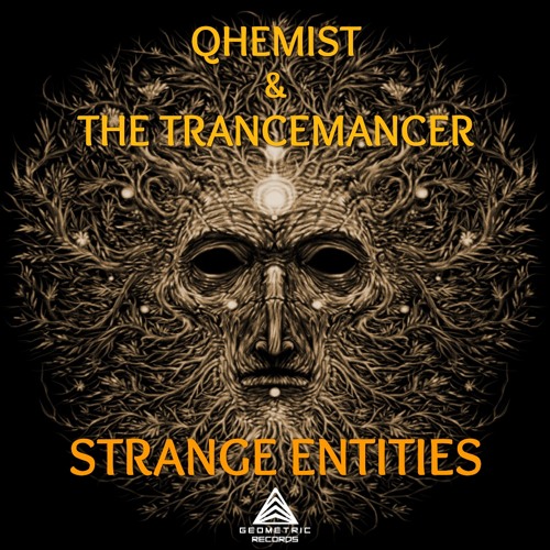 Qhemist & The Trancemancer - Strange entities