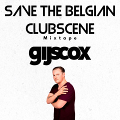 Save The Belgian Nightlife Mixtape (mixed by Dj GIJS COX)