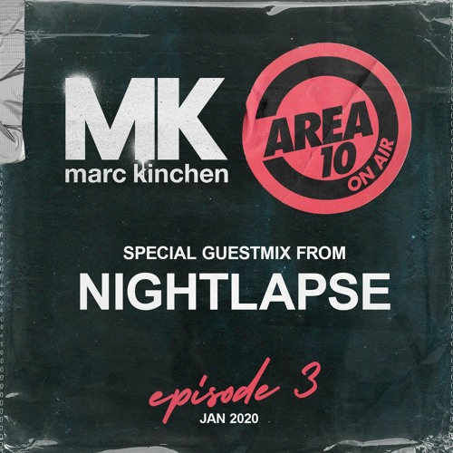 003 - AREA10 On Air w/ Special Guest NIGHTLAPSE