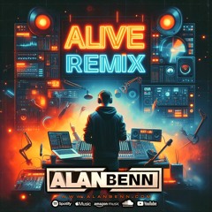Alan Benn - Alive (Bounce Remix)