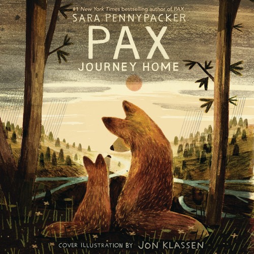 PAX, JOURNEY HOME by Sara Pennypacker