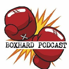 BoxHard Podcast Episode 357: Joseph Parker