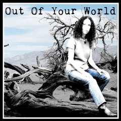 Out Of Your World