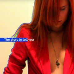 The story to tell you